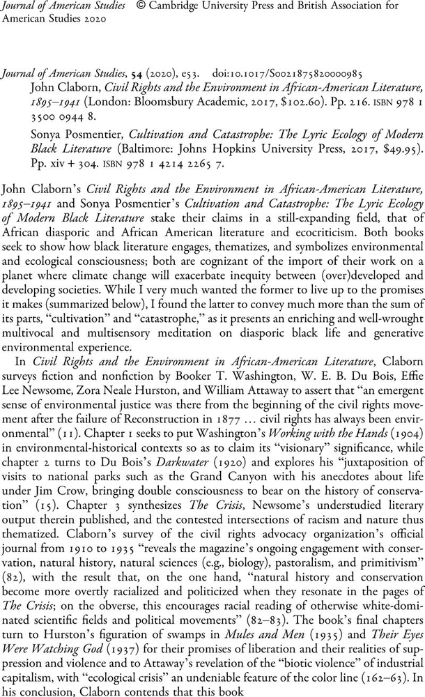 John Claborn, Civil Rights and the Environment in African-American Literature, 1895–1941 (London: Bloomsbury Academic, 2017, <span class="mjpage"><svg xmlns:xlink="http://www.w3.org/1999/xlink" width="98.732ex" height="6.176ex" style="vertical-align: -4.171ex;" viewBox="0 -863.1 42509.5 2659.1" role="img" focusable="false" xmlns="http://www.w3.org/2000/svg">
<g stroke="currentColor" fill="currentColor" stroke-width="0" transform="matrix(1 0 0 -1 0 0)">
 <use xlink:href="#MJMAIN-31"></use>
 <use xlink:href="#MJMAIN-30" x="500" y="0"></use>
 <use xlink:href="#MJMAIN-32" x="1001" y="0"></use>
 <use xlink:href="#MJMAIN-2E" x="1501" y="0"></use>
 <use xlink:href="#MJMAIN-36" x="1780" y="0"></use>
 <use xlink:href="#MJMAIN-30" x="2280" y="0"></use>
 <use xlink:href="#MJMAIN-29" x="2781" y="0"></use>
 <use xlink:href="#MJMAIN-2E" x="3170" y="0"></use>
 <use xlink:href="#MJMATHI-50" x="3615" y="0"></use>
 <use xlink:href="#MJMATHI-70" x="4367" y="0"></use>
 <use xlink:href="#MJMAIN-2E" x="4870" y="0"></use>
<g transform="translate(5315,0)">
 <use xlink:href="#MJMAIN-32"></use>
 <use xlink:href="#MJMAIN-31" x="500" y="0"></use>
 <use xlink:href="#MJMAIN-36" x="1001" y="0"></use>
 <use xlink:href="#MJMAIN-2E" x="1501" y="0"></use>
</g>
 <use xlink:href="#MJMATHI-69" x="7095" y="0"></use>
 <use xlink:href="#MJMATHI-73" x="7441" y="0"></use>
 <use xlink:href="#MJMATHI-62" x="7910" y="0"></use>
 <use xlink:href="#MJMATHI-6E" x="8340" y="0"></use>
<g transform="translate(8940,0)">
 <use xlink:href="#MJMAIN-39"></use>
 <use xlink:href="#MJMAIN-37" x="500" y="0"></use>
 <use xlink:href="#MJMAIN-38" x="1001" y="0"></use>
</g>
 <use xlink:href="#MJMAIN-31" x="10442" y="0"></use>
<g transform="translate(10942,0)">
 <use xlink:href="#MJMAIN-33"></use>
 <use xlink:href="#MJMAIN-35" x="500" y="0"></use>
 <use xlink:href="#MJMAIN-30" x="1001" y="0"></use>
 <use xlink:href="#MJMAIN-30" x="1501" y="0"></use>
</g>
<g transform="translate(12944,0)">
 <use xlink:href="#MJMAIN-30"></use>
 <use xlink:href="#MJMAIN-39" x="500" y="0"></use>
 <use xlink:href="#MJMAIN-34" x="1001" y="0"></use>
 <use xlink:href="#MJMAIN-34" x="1501" y="0"></use>
</g>
<g transform="translate(14946,0)">
 <use xlink:href="#MJMAIN-38"></use>
 <use xlink:href="#MJMAIN-2E" x="500" y="0"></use>
</g>
 <use xlink:href="#MJMAIN-2212" x="15948" y="0"></use>
 <use xlink:href="#MJMATHI-53" x="16948" y="0"></use>
 <use xlink:href="#MJMATHI-6F" x="17594" y="0"></use>
 <use xlink:href="#MJMATHI-6E" x="18079" y="0"></use>
 <use xlink:href="#MJMATHI-79" x="18680" y="0"></use>
 <use xlink:href="#MJMATHI-61" x="19177" y="0"></use>
 <use xlink:href="#MJMATHI-50" x="19707" y="0"></use>
 <use xlink:href="#MJMATHI-6F" x="20458" y="0"></use>
 <use xlink:href="#MJMATHI-73" x="20944" y="0"></use>
 <use xlink:href="#MJMATHI-6D" x="21413" y="0"></use>
 <use xlink:href="#MJMATHI-65" x="22292" y="0"></use>
 <use xlink:href="#MJMATHI-6E" x="22758" y="0"></use>
 <use xlink:href="#MJMATHI-74" x="23359" y="0"></use>
 <use xlink:href="#MJMATHI-69" x="23720" y="0"></use>
 <use xlink:href="#MJMATHI-65" x="24066" y="0"></use>
 <use xlink:href="#MJMATHI-72" x="24532" y="0"></use>
 <use xlink:href="#MJMAIN-2C" x="24984" y="0"></use>
 <use xlink:href="#MJMATHI-43" x="25429" y="0"></use>
 <use xlink:href="#MJMATHI-75" x="26189" y="0"></use>
 <use xlink:href="#MJMATHI-6C" x="26762" y="0"></use>
 <use xlink:href="#MJMATHI-74" x="27060" y="0"></use>
 <use xlink:href="#MJMATHI-69" x="27422" y="0"></use>
 <use xlink:href="#MJMATHI-76" x="27767" y="0"></use>
 <use xlink:href="#MJMATHI-61" x="28253" y="0"></use>
 <use xlink:href="#MJMATHI-74" x="28782" y="0"></use>
 <use xlink:href="#MJMATHI-69" x="29144" y="0"></use>
 <use xlink:href="#MJMATHI-6F" x="29489" y="0"></use>
 <use xlink:href="#MJMATHI-6E" x="29975" y="0"></use>
 <use xlink:href="#MJMATHI-61" x="30575" y="0"></use>
 <use xlink:href="#MJMATHI-6E" x="31105" y="0"></use>
 <use xlink:href="#MJMATHI-64" x="31705" y="0"></use>
 <use xlink:href="#MJMATHI-43" x="32229" y="0"></use>
 <use xlink:href="#MJMATHI-61" x="32989" y="0"></use>
 <use xlink:href="#MJMATHI-74" x="33519" y="0"></use>
 <use xlink:href="#MJMATHI-61" x="33880" y="0"></use>
 <use xlink:href="#MJMATHI-73" x="34410" y="0"></use>
 <use xlink:href="#MJMATHI-74" x="34879" y="0"></use>
 <use xlink:href="#MJMATHI-72" x="35241" y="0"></use>
 <use xlink:href="#MJMATHI-6F" x="35692" y="0"></use>
 <use xlink:href="#MJMATHI-70" x="36178" y="0"></use>
 <use xlink:href="#MJMATHI-68" x="36681" y="0"></use>
 <use xlink:href="#MJMATHI-65" x="37258" y="0"></use>
<g transform="translate(0,-1433)">
 <use xlink:href="#MJMAIN-3A" x="0" y="0"></use>
 <use xlink:href="#MJMATHI-54" x="556" y="0"></use>
 <use xlink:href="#MJMATHI-68" x="1260" y="0"></use>
 <use xlink:href="#MJMATHI-65" x="1837" y="0"></use>
 <use xlink:href="#MJMATHI-4C" x="2303" y="0"></use>
 <use xlink:href="#MJMATHI-79" x="2985" y="0"></use>
 <use xlink:href="#MJMATHI-72" x="3482" y="0"></use>
 <use xlink:href="#MJMATHI-69" x="3934" y="0"></use>
 <use xlink:href="#MJMATHI-63" x="4279" y="0"></use>
 <use xlink:href="#MJMATHI-45" x="4713" y="0"></use>
 <use xlink:href="#MJMATHI-63" x="5477" y="0"></use>
 <use xlink:href="#MJMATHI-6F" x="5911" y="0"></use>
 <use xlink:href="#MJMATHI-6C" x="6396" y="0"></use>
 <use xlink:href="#MJMATHI-6F" x="6695" y="0"></use>
 <use xlink:href="#MJMATHI-67" x="7180" y="0"></use>
 <use xlink:href="#MJMATHI-79" x="7661" y="0"></use>
 <use xlink:href="#MJMATHI-6F" x="8158" y="0"></use>
 <use xlink:href="#MJMATHI-66" x="8644" y="0"></use>
 <use xlink:href="#MJMATHI-4D" x="9194" y="0"></use>
 <use xlink:href="#MJMATHI-6F" x="10246" y="0"></use>
 <use xlink:href="#MJMATHI-64" x="10731" y="0"></use>
 <use xlink:href="#MJMATHI-65" x="11255" y="0"></use>
 <use xlink:href="#MJMATHI-72" x="11721" y="0"></use>
 <use xlink:href="#MJMATHI-6E" x="12173" y="0"></use>
 <use xlink:href="#MJMATHI-42" x="12773" y="0"></use>
 <use xlink:href="#MJMATHI-6C" x="13533" y="0"></use>
 <use xlink:href="#MJMATHI-61" x="13831" y="0"></use>
 <use xlink:href="#MJMATHI-63" x="14361" y="0"></use>
 <use xlink:href="#MJMATHI-6B" x="14794" y="0"></use>
 <use xlink:href="#MJMATHI-4C" x="15316" y="0"></use>
 <use xlink:href="#MJMATHI-69" x="15997" y="0"></use>
 <use xlink:href="#MJMATHI-74" x="16343" y="0"></use>
 <use xlink:href="#MJMATHI-65" x="16704" y="0"></use>
 <use xlink:href="#MJMATHI-72" x="17171" y="0"></use>
 <use xlink:href="#MJMATHI-61" x="17622" y="0"></use>
 <use xlink:href="#MJMATHI-74" x="18152" y="0"></use>
 <use xlink:href="#MJMATHI-75" x="18513" y="0"></use>
 <use xlink:href="#MJMATHI-72" x="19086" y="0"></use>
 <use xlink:href="#MJMATHI-65" x="19537" y="0"></use>
 <use xlink:href="#MJMAIN-28" x="20004" y="0"></use>
 <use xlink:href="#MJMATHI-42" x="20393" y="0"></use>
 <use xlink:href="#MJMATHI-61" x="21153" y="0"></use>
 <use xlink:href="#MJMATHI-6C" x="21682" y="0"></use>
 <use xlink:href="#MJMATHI-74" x="21981" y="0"></use>
 <use xlink:href="#MJMATHI-69" x="22342" y="0"></use>
 <use xlink:href="#MJMATHI-6D" x="22688" y="0"></use>
 <use xlink:href="#MJMATHI-6F" x="23566" y="0"></use>
 <use xlink:href="#MJMATHI-72" x="24052" y="0"></use>
 <use xlink:href="#MJMATHI-65" x="24503" y="0"></use>
 <use xlink:href="#MJMAIN-3A" x="25248" y="0"></use>
 <use xlink:href="#MJMATHI-4A" x="25804" y="0"></use>
 <use xlink:href="#MJMATHI-6F" x="26437" y="0"></use>
 <use xlink:href="#MJMATHI-68" x="26923" y="0"></use>
 <use xlink:href="#MJMATHI-6E" x="27499" y="0"></use>
 <use xlink:href="#MJMATHI-73" x="28100" y="0"></use>
 <use xlink:href="#MJMATHI-48" x="28569" y="0"></use>
 <use xlink:href="#MJMATHI-6F" x="29458" y="0"></use>
 <use xlink:href="#MJMATHI-70" x="29943" y="0"></use>
 <use xlink:href="#MJMATHI-6B" x="30447" y="0"></use>
 <use xlink:href="#MJMATHI-69" x="30968" y="0"></use>
 <use xlink:href="#MJMATHI-6E" x="31314" y="0"></use>
 <use xlink:href="#MJMATHI-73" x="31914" y="0"></use>
 <use xlink:href="#MJMATHI-55" x="32384" y="0"></use>
 <use xlink:href="#MJMATHI-6E" x="33151" y="0"></use>
 <use xlink:href="#MJMATHI-69" x="33752" y="0"></use>
 <use xlink:href="#MJMATHI-76" x="34097" y="0"></use>
 <use xlink:href="#MJMATHI-65" x="34583" y="0"></use>
 <use xlink:href="#MJMATHI-72" x="35049" y="0"></use>
 <use xlink:href="#MJMATHI-73" x="35501" y="0"></use>
 <use xlink:href="#MJMATHI-69" x="35970" y="0"></use>
 <use xlink:href="#MJMATHI-74" x="36316" y="0"></use>
 <use xlink:href="#MJMATHI-79" x="36677" y="0"></use>
 <use xlink:href="#MJMATHI-50" x="37175" y="0"></use>
 <use xlink:href="#MJMATHI-72" x="37926" y="0"></use>
 <use xlink:href="#MJMATHI-65" x="38378" y="0"></use>
 <use xlink:href="#MJMATHI-73" x="38844" y="0"></use>
 <use xlink:href="#MJMATHI-73" x="39314" y="0"></use>
 <use xlink:href="#MJMAIN-2C" x="39783" y="0"></use>
<g transform="translate(40228,0)">
 <use xlink:href="#MJMAIN-32"></use>
 <use xlink:href="#MJMAIN-30" x="500" y="0"></use>
 <use xlink:href="#MJMAIN-31" x="1001" y="0"></use>
 <use xlink:href="#MJMAIN-37" x="1501" y="0"></use>
</g>
 <use xlink:href="#MJMAIN-2C" x="42230" y="0"></use>
</g>
</g>
</svg></span>49.95). Pp. xiv + 304. isbn978 1 4214 2265 7.<svg xmlns="http://www.w3.org/2000/svg" style="display: none;"><defs id="MathJax_SVG_glyphs"><path stroke-width="1" id="MJMAIN-31" d="M213 578L200 573Q186 568 160 563T102 556H83V602H102Q149 604 189 617T245 641T273 663Q275 666 285 666Q294 666 302 660V361L303 61Q310 54 315 52T339 48T401 46H427V0H416Q395 3 257 3Q121 3 100 0H88V46H114Q136 46 152 46T177 47T193 50T201 52T207 57T213 61V578Z"></path><path stroke-width="1" id="MJMAIN-30" d="M96 585Q152 666 249 666Q297 666 345 640T423 548Q460 465 460 320Q460 165 417 83Q397 41 362 16T301 -15T250 -22Q224 -22 198 -16T137 16T82 83Q39 165 39 320Q39 494 96 585ZM321 597Q291 629 250 629Q208 629 178 597Q153 571 145 525T137 333Q137 175 145 125T181 46Q209 16 250 16Q290 16 318 46Q347 76 354 130T362 333Q362 478 354 524T321 597Z"></path><path stroke-width="1" id="MJMAIN-32" d="M109 429Q82 429 66 447T50 491Q50 562 103 614T235 666Q326 666 387 610T449 465Q449 422 429 383T381 315T301 241Q265 210 201 149L142 93L218 92Q375 92 385 97Q392 99 409 186V189H449V186Q448 183 436 95T421 3V0H50V19V31Q50 38 56 46T86 81Q115 113 136 137Q145 147 170 174T204 211T233 244T261 278T284 308T305 340T320 369T333 401T340 431T343 464Q343 527 309 573T212 619Q179 619 154 602T119 569T109 550Q109 549 114 549Q132 549 151 535T170 489Q170 464 154 447T109 429Z"></path><path stroke-width="1" id="MJMAIN-2E" d="M78 60Q78 84 95 102T138 120Q162 120 180 104T199 61Q199 36 182 18T139 0T96 17T78 60Z"></path><path stroke-width="1" id="MJMAIN-36" d="M42 313Q42 476 123 571T303 666Q372 666 402 630T432 550Q432 525 418 510T379 495Q356 495 341 509T326 548Q326 592 373 601Q351 623 311 626Q240 626 194 566Q147 500 147 364L148 360Q153 366 156 373Q197 433 263 433H267Q313 433 348 414Q372 400 396 374T435 317Q456 268 456 210V192Q456 169 451 149Q440 90 387 34T253 -22Q225 -22 199 -14T143 16T92 75T56 172T42 313ZM257 397Q227 397 205 380T171 335T154 278T148 216Q148 133 160 97T198 39Q222 21 251 21Q302 21 329 59Q342 77 347 104T352 209Q352 289 347 316T329 361Q302 397 257 397Z"></path><path stroke-width="1" id="MJMAIN-29" d="M60 749L64 750Q69 750 74 750H86L114 726Q208 641 251 514T294 250Q294 182 284 119T261 12T224 -76T186 -143T145 -194T113 -227T90 -246Q87 -249 86 -250H74Q66 -250 63 -250T58 -247T55 -238Q56 -237 66 -225Q221 -64 221 250T66 725Q56 737 55 738Q55 746 60 749Z"></path><path stroke-width="1" id="MJMATHI-50" d="M287 628Q287 635 230 637Q206 637 199 638T192 648Q192 649 194 659Q200 679 203 681T397 683Q587 682 600 680Q664 669 707 631T751 530Q751 453 685 389Q616 321 507 303Q500 302 402 301H307L277 182Q247 66 247 59Q247 55 248 54T255 50T272 48T305 46H336Q342 37 342 35Q342 19 335 5Q330 0 319 0Q316 0 282 1T182 2Q120 2 87 2T51 1Q33 1 33 11Q33 13 36 25Q40 41 44 43T67 46Q94 46 127 49Q141 52 146 61Q149 65 218 339T287 628ZM645 554Q645 567 643 575T634 597T609 619T560 635Q553 636 480 637Q463 637 445 637T416 636T404 636Q391 635 386 627Q384 621 367 550T332 412T314 344Q314 342 395 342H407H430Q542 342 590 392Q617 419 631 471T645 554Z"></path><path stroke-width="1" id="MJMATHI-70" d="M23 287Q24 290 25 295T30 317T40 348T55 381T75 411T101 433T134 442Q209 442 230 378L240 387Q302 442 358 442Q423 442 460 395T497 281Q497 173 421 82T249 -10Q227 -10 210 -4Q199 1 187 11T168 28L161 36Q160 35 139 -51T118 -138Q118 -144 126 -145T163 -148H188Q194 -155 194 -157T191 -175Q188 -187 185 -190T172 -194Q170 -194 161 -194T127 -193T65 -192Q-5 -192 -24 -194H-32Q-39 -187 -39 -183Q-37 -156 -26 -148H-6Q28 -147 33 -136Q36 -130 94 103T155 350Q156 355 156 364Q156 405 131 405Q109 405 94 377T71 316T59 280Q57 278 43 278H29Q23 284 23 287ZM178 102Q200 26 252 26Q282 26 310 49T356 107Q374 141 392 215T411 325V331Q411 405 350 405Q339 405 328 402T306 393T286 380T269 365T254 350T243 336T235 326L232 322Q232 321 229 308T218 264T204 212Q178 106 178 102Z"></path><path stroke-width="1" id="MJMATHI-69" d="M184 600Q184 624 203 642T247 661Q265 661 277 649T290 619Q290 596 270 577T226 557Q211 557 198 567T184 600ZM21 287Q21 295 30 318T54 369T98 420T158 442Q197 442 223 419T250 357Q250 340 236 301T196 196T154 83Q149 61 149 51Q149 26 166 26Q175 26 185 29T208 43T235 78T260 137Q263 149 265 151T282 153Q302 153 302 143Q302 135 293 112T268 61T223 11T161 -11Q129 -11 102 10T74 74Q74 91 79 106T122 220Q160 321 166 341T173 380Q173 404 156 404H154Q124 404 99 371T61 287Q60 286 59 284T58 281T56 279T53 278T49 278T41 278H27Q21 284 21 287Z"></path><path stroke-width="1" id="MJMATHI-73" d="M131 289Q131 321 147 354T203 415T300 442Q362 442 390 415T419 355Q419 323 402 308T364 292Q351 292 340 300T328 326Q328 342 337 354T354 372T367 378Q368 378 368 379Q368 382 361 388T336 399T297 405Q249 405 227 379T204 326Q204 301 223 291T278 274T330 259Q396 230 396 163Q396 135 385 107T352 51T289 7T195 -10Q118 -10 86 19T53 87Q53 126 74 143T118 160Q133 160 146 151T160 120Q160 94 142 76T111 58Q109 57 108 57T107 55Q108 52 115 47T146 34T201 27Q237 27 263 38T301 66T318 97T323 122Q323 150 302 164T254 181T195 196T148 231Q131 256 131 289Z"></path><path stroke-width="1" id="MJMATHI-62" d="M73 647Q73 657 77 670T89 683Q90 683 161 688T234 694Q246 694 246 685T212 542Q204 508 195 472T180 418L176 399Q176 396 182 402Q231 442 283 442Q345 442 383 396T422 280Q422 169 343 79T173 -11Q123 -11 82 27T40 150V159Q40 180 48 217T97 414Q147 611 147 623T109 637Q104 637 101 637H96Q86 637 83 637T76 640T73 647ZM336 325V331Q336 405 275 405Q258 405 240 397T207 376T181 352T163 330L157 322L136 236Q114 150 114 114Q114 66 138 42Q154 26 178 26Q211 26 245 58Q270 81 285 114T318 219Q336 291 336 325Z"></path><path stroke-width="1" id="MJMATHI-6E" d="M21 287Q22 293 24 303T36 341T56 388T89 425T135 442Q171 442 195 424T225 390T231 369Q231 367 232 367L243 378Q304 442 382 442Q436 442 469 415T503 336T465 179T427 52Q427 26 444 26Q450 26 453 27Q482 32 505 65T540 145Q542 153 560 153Q580 153 580 145Q580 144 576 130Q568 101 554 73T508 17T439 -10Q392 -10 371 17T350 73Q350 92 386 193T423 345Q423 404 379 404H374Q288 404 229 303L222 291L189 157Q156 26 151 16Q138 -11 108 -11Q95 -11 87 -5T76 7T74 17Q74 30 112 180T152 343Q153 348 153 366Q153 405 129 405Q91 405 66 305Q60 285 60 284Q58 278 41 278H27Q21 284 21 287Z"></path><path stroke-width="1" id="MJMAIN-39" d="M352 287Q304 211 232 211Q154 211 104 270T44 396Q42 412 42 436V444Q42 537 111 606Q171 666 243 666Q245 666 249 666T257 665H261Q273 665 286 663T323 651T370 619T413 560Q456 472 456 334Q456 194 396 97Q361 41 312 10T208 -22Q147 -22 108 7T68 93T121 149Q143 149 158 135T173 96Q173 78 164 65T148 49T135 44L131 43Q131 41 138 37T164 27T206 22H212Q272 22 313 86Q352 142 352 280V287ZM244 248Q292 248 321 297T351 430Q351 508 343 542Q341 552 337 562T323 588T293 615T246 625Q208 625 181 598Q160 576 154 546T147 441Q147 358 152 329T172 282Q197 248 244 248Z"></path><path stroke-width="1" id="MJMAIN-37" d="M55 458Q56 460 72 567L88 674Q88 676 108 676H128V672Q128 662 143 655T195 646T364 644H485V605L417 512Q408 500 387 472T360 435T339 403T319 367T305 330T292 284T284 230T278 162T275 80Q275 66 275 52T274 28V19Q270 2 255 -10T221 -22Q210 -22 200 -19T179 0T168 40Q168 198 265 368Q285 400 349 489L395 552H302Q128 552 119 546Q113 543 108 522T98 479L95 458V455H55V458Z"></path><path stroke-width="1" id="MJMAIN-38" d="M70 417T70 494T124 618T248 666Q319 666 374 624T429 515Q429 485 418 459T392 417T361 389T335 371T324 363L338 354Q352 344 366 334T382 323Q457 264 457 174Q457 95 399 37T249 -22Q159 -22 101 29T43 155Q43 263 172 335L154 348Q133 361 127 368Q70 417 70 494ZM286 386L292 390Q298 394 301 396T311 403T323 413T334 425T345 438T355 454T364 471T369 491T371 513Q371 556 342 586T275 624Q268 625 242 625Q201 625 165 599T128 534Q128 511 141 492T167 463T217 431Q224 426 228 424L286 386ZM250 21Q308 21 350 55T392 137Q392 154 387 169T375 194T353 216T330 234T301 253T274 270Q260 279 244 289T218 306L210 311Q204 311 181 294T133 239T107 157Q107 98 150 60T250 21Z"></path><path stroke-width="1" id="MJMAIN-33" d="M127 463Q100 463 85 480T69 524Q69 579 117 622T233 665Q268 665 277 664Q351 652 390 611T430 522Q430 470 396 421T302 350L299 348Q299 347 308 345T337 336T375 315Q457 262 457 175Q457 96 395 37T238 -22Q158 -22 100 21T42 130Q42 158 60 175T105 193Q133 193 151 175T169 130Q169 119 166 110T159 94T148 82T136 74T126 70T118 67L114 66Q165 21 238 21Q293 21 321 74Q338 107 338 175V195Q338 290 274 322Q259 328 213 329L171 330L168 332Q166 335 166 348Q166 366 174 366Q202 366 232 371Q266 376 294 413T322 525V533Q322 590 287 612Q265 626 240 626Q208 626 181 615T143 592T132 580H135Q138 579 143 578T153 573T165 566T175 555T183 540T186 520Q186 498 172 481T127 463Z"></path><path stroke-width="1" id="MJMAIN-35" d="M164 157Q164 133 148 117T109 101H102Q148 22 224 22Q294 22 326 82Q345 115 345 210Q345 313 318 349Q292 382 260 382H254Q176 382 136 314Q132 307 129 306T114 304Q97 304 95 310Q93 314 93 485V614Q93 664 98 664Q100 666 102 666Q103 666 123 658T178 642T253 634Q324 634 389 662Q397 666 402 666Q410 666 410 648V635Q328 538 205 538Q174 538 149 544L139 546V374Q158 388 169 396T205 412T256 420Q337 420 393 355T449 201Q449 109 385 44T229 -22Q148 -22 99 32T50 154Q50 178 61 192T84 210T107 214Q132 214 148 197T164 157Z"></path><path stroke-width="1" id="MJMAIN-34" d="M462 0Q444 3 333 3Q217 3 199 0H190V46H221Q241 46 248 46T265 48T279 53T286 61Q287 63 287 115V165H28V211L179 442Q332 674 334 675Q336 677 355 677H373L379 671V211H471V165H379V114Q379 73 379 66T385 54Q393 47 442 46H471V0H462ZM293 211V545L74 212L183 211H293Z"></path><path stroke-width="1" id="MJMAIN-2212" d="M84 237T84 250T98 270H679Q694 262 694 250T679 230H98Q84 237 84 250Z"></path><path stroke-width="1" id="MJMATHI-53" d="M308 24Q367 24 416 76T466 197Q466 260 414 284Q308 311 278 321T236 341Q176 383 176 462Q176 523 208 573T273 648Q302 673 343 688T407 704H418H425Q521 704 564 640Q565 640 577 653T603 682T623 704Q624 704 627 704T632 705Q645 705 645 698T617 577T585 459T569 456Q549 456 549 465Q549 471 550 475Q550 478 551 494T553 520Q553 554 544 579T526 616T501 641Q465 662 419 662Q362 662 313 616T263 510Q263 480 278 458T319 427Q323 425 389 408T456 390Q490 379 522 342T554 242Q554 216 546 186Q541 164 528 137T492 78T426 18T332 -20Q320 -22 298 -22Q199 -22 144 33L134 44L106 13Q83 -14 78 -18T65 -22Q52 -22 52 -14Q52 -11 110 221Q112 227 130 227H143Q149 221 149 216Q149 214 148 207T144 186T142 153Q144 114 160 87T203 47T255 29T308 24Z"></path><path stroke-width="1" id="MJMATHI-6F" d="M201 -11Q126 -11 80 38T34 156Q34 221 64 279T146 380Q222 441 301 441Q333 441 341 440Q354 437 367 433T402 417T438 387T464 338T476 268Q476 161 390 75T201 -11ZM121 120Q121 70 147 48T206 26Q250 26 289 58T351 142Q360 163 374 216T388 308Q388 352 370 375Q346 405 306 405Q243 405 195 347Q158 303 140 230T121 120Z"></path><path stroke-width="1" id="MJMATHI-79" d="M21 287Q21 301 36 335T84 406T158 442Q199 442 224 419T250 355Q248 336 247 334Q247 331 231 288T198 191T182 105Q182 62 196 45T238 27Q261 27 281 38T312 61T339 94Q339 95 344 114T358 173T377 247Q415 397 419 404Q432 431 462 431Q475 431 483 424T494 412T496 403Q496 390 447 193T391 -23Q363 -106 294 -155T156 -205Q111 -205 77 -183T43 -117Q43 -95 50 -80T69 -58T89 -48T106 -45Q150 -45 150 -87Q150 -107 138 -122T115 -142T102 -147L99 -148Q101 -153 118 -160T152 -167H160Q177 -167 186 -165Q219 -156 247 -127T290 -65T313 -9T321 21L315 17Q309 13 296 6T270 -6Q250 -11 231 -11Q185 -11 150 11T104 82Q103 89 103 113Q103 170 138 262T173 379Q173 380 173 381Q173 390 173 393T169 400T158 404H154Q131 404 112 385T82 344T65 302T57 280Q55 278 41 278H27Q21 284 21 287Z"></path><path stroke-width="1" id="MJMATHI-61" d="M33 157Q33 258 109 349T280 441Q331 441 370 392Q386 422 416 422Q429 422 439 414T449 394Q449 381 412 234T374 68Q374 43 381 35T402 26Q411 27 422 35Q443 55 463 131Q469 151 473 152Q475 153 483 153H487Q506 153 506 144Q506 138 501 117T481 63T449 13Q436 0 417 -8Q409 -10 393 -10Q359 -10 336 5T306 36L300 51Q299 52 296 50Q294 48 292 46Q233 -10 172 -10Q117 -10 75 30T33 157ZM351 328Q351 334 346 350T323 385T277 405Q242 405 210 374T160 293Q131 214 119 129Q119 126 119 118T118 106Q118 61 136 44T179 26Q217 26 254 59T298 110Q300 114 325 217T351 328Z"></path><path stroke-width="1" id="MJMATHI-6D" d="M21 287Q22 293 24 303T36 341T56 388T88 425T132 442T175 435T205 417T221 395T229 376L231 369Q231 367 232 367L243 378Q303 442 384 442Q401 442 415 440T441 433T460 423T475 411T485 398T493 385T497 373T500 364T502 357L510 367Q573 442 659 442Q713 442 746 415T780 336Q780 285 742 178T704 50Q705 36 709 31T724 26Q752 26 776 56T815 138Q818 149 821 151T837 153Q857 153 857 145Q857 144 853 130Q845 101 831 73T785 17T716 -10Q669 -10 648 17T627 73Q627 92 663 193T700 345Q700 404 656 404H651Q565 404 506 303L499 291L466 157Q433 26 428 16Q415 -11 385 -11Q372 -11 364 -4T353 8T350 18Q350 29 384 161L420 307Q423 322 423 345Q423 404 379 404H374Q288 404 229 303L222 291L189 157Q156 26 151 16Q138 -11 108 -11Q95 -11 87 -5T76 7T74 17Q74 30 112 181Q151 335 151 342Q154 357 154 369Q154 405 129 405Q107 405 92 377T69 316T57 280Q55 278 41 278H27Q21 284 21 287Z"></path><path stroke-width="1" id="MJMATHI-65" d="M39 168Q39 225 58 272T107 350T174 402T244 433T307 442H310Q355 442 388 420T421 355Q421 265 310 237Q261 224 176 223Q139 223 138 221Q138 219 132 186T125 128Q125 81 146 54T209 26T302 45T394 111Q403 121 406 121Q410 121 419 112T429 98T420 82T390 55T344 24T281 -1T205 -11Q126 -11 83 42T39 168ZM373 353Q367 405 305 405Q272 405 244 391T199 357T170 316T154 280T149 261Q149 260 169 260Q282 260 327 284T373 353Z"></path><path stroke-width="1" id="MJMATHI-74" d="M26 385Q19 392 19 395Q19 399 22 411T27 425Q29 430 36 430T87 431H140L159 511Q162 522 166 540T173 566T179 586T187 603T197 615T211 624T229 626Q247 625 254 615T261 596Q261 589 252 549T232 470L222 433Q222 431 272 431H323Q330 424 330 420Q330 398 317 385H210L174 240Q135 80 135 68Q135 26 162 26Q197 26 230 60T283 144Q285 150 288 151T303 153H307Q322 153 322 145Q322 142 319 133Q314 117 301 95T267 48T216 6T155 -11Q125 -11 98 4T59 56Q57 64 57 83V101L92 241Q127 382 128 383Q128 385 77 385H26Z"></path><path stroke-width="1" id="MJMATHI-72" d="M21 287Q22 290 23 295T28 317T38 348T53 381T73 411T99 433T132 442Q161 442 183 430T214 408T225 388Q227 382 228 382T236 389Q284 441 347 441H350Q398 441 422 400Q430 381 430 363Q430 333 417 315T391 292T366 288Q346 288 334 299T322 328Q322 376 378 392Q356 405 342 405Q286 405 239 331Q229 315 224 298T190 165Q156 25 151 16Q138 -11 108 -11Q95 -11 87 -5T76 7T74 17Q74 30 114 189T154 366Q154 405 128 405Q107 405 92 377T68 316T57 280Q55 278 41 278H27Q21 284 21 287Z"></path><path stroke-width="1" id="MJMAIN-2C" d="M78 35T78 60T94 103T137 121Q165 121 187 96T210 8Q210 -27 201 -60T180 -117T154 -158T130 -185T117 -194Q113 -194 104 -185T95 -172Q95 -168 106 -156T131 -126T157 -76T173 -3V9L172 8Q170 7 167 6T161 3T152 1T140 0Q113 0 96 17Z"></path><path stroke-width="1" id="MJMATHI-43" d="M50 252Q50 367 117 473T286 641T490 704Q580 704 633 653Q642 643 648 636T656 626L657 623Q660 623 684 649Q691 655 699 663T715 679T725 690L740 705H746Q760 705 760 698Q760 694 728 561Q692 422 692 421Q690 416 687 415T669 413H653Q647 419 647 422Q647 423 648 429T650 449T651 481Q651 552 619 605T510 659Q484 659 454 652T382 628T299 572T226 479Q194 422 175 346T156 222Q156 108 232 58Q280 24 350 24Q441 24 512 92T606 240Q610 253 612 255T628 257Q648 257 648 248Q648 243 647 239Q618 132 523 55T319 -22Q206 -22 128 53T50 252Z"></path><path stroke-width="1" id="MJMATHI-75" d="M21 287Q21 295 30 318T55 370T99 420T158 442Q204 442 227 417T250 358Q250 340 216 246T182 105Q182 62 196 45T238 27T291 44T328 78L339 95Q341 99 377 247Q407 367 413 387T427 416Q444 431 463 431Q480 431 488 421T496 402L420 84Q419 79 419 68Q419 43 426 35T447 26Q469 29 482 57T512 145Q514 153 532 153Q551 153 551 144Q550 139 549 130T540 98T523 55T498 17T462 -8Q454 -10 438 -10Q372 -10 347 46Q345 45 336 36T318 21T296 6T267 -6T233 -11Q189 -11 155 7Q103 38 103 113Q103 170 138 262T173 379Q173 380 173 381Q173 390 173 393T169 400T158 404H154Q131 404 112 385T82 344T65 302T57 280Q55 278 41 278H27Q21 284 21 287Z"></path><path stroke-width="1" id="MJMATHI-6C" d="M117 59Q117 26 142 26Q179 26 205 131Q211 151 215 152Q217 153 225 153H229Q238 153 241 153T246 151T248 144Q247 138 245 128T234 90T214 43T183 6T137 -11Q101 -11 70 11T38 85Q38 97 39 102L104 360Q167 615 167 623Q167 626 166 628T162 632T157 634T149 635T141 636T132 637T122 637Q112 637 109 637T101 638T95 641T94 647Q94 649 96 661Q101 680 107 682T179 688Q194 689 213 690T243 693T254 694Q266 694 266 686Q266 675 193 386T118 83Q118 81 118 75T117 65V59Z"></path><path stroke-width="1" id="MJMATHI-76" d="M173 380Q173 405 154 405Q130 405 104 376T61 287Q60 286 59 284T58 281T56 279T53 278T49 278T41 278H27Q21 284 21 287Q21 294 29 316T53 368T97 419T160 441Q202 441 225 417T249 361Q249 344 246 335Q246 329 231 291T200 202T182 113Q182 86 187 69Q200 26 250 26Q287 26 319 60T369 139T398 222T409 277Q409 300 401 317T383 343T365 361T357 383Q357 405 376 424T417 443Q436 443 451 425T467 367Q467 340 455 284T418 159T347 40T241 -11Q177 -11 139 22Q102 54 102 117Q102 148 110 181T151 298Q173 362 173 380Z"></path><path stroke-width="1" id="MJMATHI-64" d="M366 683Q367 683 438 688T511 694Q523 694 523 686Q523 679 450 384T375 83T374 68Q374 26 402 26Q411 27 422 35Q443 55 463 131Q469 151 473 152Q475 153 483 153H487H491Q506 153 506 145Q506 140 503 129Q490 79 473 48T445 8T417 -8Q409 -10 393 -10Q359 -10 336 5T306 36L300 51Q299 52 296 50Q294 48 292 46Q233 -10 172 -10Q117 -10 75 30T33 157Q33 205 53 255T101 341Q148 398 195 420T280 442Q336 442 364 400Q369 394 369 396Q370 400 396 505T424 616Q424 629 417 632T378 637H357Q351 643 351 645T353 664Q358 683 366 683ZM352 326Q329 405 277 405Q242 405 210 374T160 293Q131 214 119 129Q119 126 119 118T118 106Q118 61 136 44T179 26Q233 26 290 98L298 109L352 326Z"></path><path stroke-width="1" id="MJMATHI-68" d="M137 683Q138 683 209 688T282 694Q294 694 294 685Q294 674 258 534Q220 386 220 383Q220 381 227 388Q288 442 357 442Q411 442 444 415T478 336Q478 285 440 178T402 50Q403 36 407 31T422 26Q450 26 474 56T513 138Q516 149 519 151T535 153Q555 153 555 145Q555 144 551 130Q535 71 500 33Q466 -10 419 -10H414Q367 -10 346 17T325 74Q325 90 361 192T398 345Q398 404 354 404H349Q266 404 205 306L198 293L164 158Q132 28 127 16Q114 -11 83 -11Q69 -11 59 -2T48 16Q48 30 121 320L195 616Q195 629 188 632T149 637H128Q122 643 122 645T124 664Q129 683 137 683Z"></path><path stroke-width="1" id="MJMAIN-3A" d="M78 370Q78 394 95 412T138 430Q162 430 180 414T199 371Q199 346 182 328T139 310T96 327T78 370ZM78 60Q78 84 95 102T138 120Q162 120 180 104T199 61Q199 36 182 18T139 0T96 17T78 60Z"></path><path stroke-width="1" id="MJMATHI-54" d="M40 437Q21 437 21 445Q21 450 37 501T71 602L88 651Q93 669 101 677H569H659Q691 677 697 676T704 667Q704 661 687 553T668 444Q668 437 649 437Q640 437 637 437T631 442L629 445Q629 451 635 490T641 551Q641 586 628 604T573 629Q568 630 515 631Q469 631 457 630T439 622Q438 621 368 343T298 60Q298 48 386 46Q418 46 427 45T436 36Q436 31 433 22Q429 4 424 1L422 0Q419 0 415 0Q410 0 363 1T228 2Q99 2 64 0H49Q43 6 43 9T45 27Q49 40 55 46H83H94Q174 46 189 55Q190 56 191 56Q196 59 201 76T241 233Q258 301 269 344Q339 619 339 625Q339 630 310 630H279Q212 630 191 624Q146 614 121 583T67 467Q60 445 57 441T43 437H40Z"></path><path stroke-width="1" id="MJMATHI-4C" d="M228 637Q194 637 192 641Q191 643 191 649Q191 673 202 682Q204 683 217 683Q271 680 344 680Q485 680 506 683H518Q524 677 524 674T522 656Q517 641 513 637H475Q406 636 394 628Q387 624 380 600T313 336Q297 271 279 198T252 88L243 52Q243 48 252 48T311 46H328Q360 46 379 47T428 54T478 72T522 106T564 161Q580 191 594 228T611 270Q616 273 628 273H641Q647 264 647 262T627 203T583 83T557 9Q555 4 553 3T537 0T494 -1Q483 -1 418 -1T294 0H116Q32 0 32 10Q32 17 34 24Q39 43 44 45Q48 46 59 46H65Q92 46 125 49Q139 52 144 61Q147 65 216 339T285 628Q285 635 228 637Z"></path><path stroke-width="1" id="MJMATHI-63" d="M34 159Q34 268 120 355T306 442Q362 442 394 418T427 355Q427 326 408 306T360 285Q341 285 330 295T319 325T330 359T352 380T366 386H367Q367 388 361 392T340 400T306 404Q276 404 249 390Q228 381 206 359Q162 315 142 235T121 119Q121 73 147 50Q169 26 205 26H209Q321 26 394 111Q403 121 406 121Q410 121 419 112T429 98T420 83T391 55T346 25T282 0T202 -11Q127 -11 81 37T34 159Z"></path><path stroke-width="1" id="MJMATHI-45" d="M492 213Q472 213 472 226Q472 230 477 250T482 285Q482 316 461 323T364 330H312Q311 328 277 192T243 52Q243 48 254 48T334 46Q428 46 458 48T518 61Q567 77 599 117T670 248Q680 270 683 272Q690 274 698 274Q718 274 718 261Q613 7 608 2Q605 0 322 0H133Q31 0 31 11Q31 13 34 25Q38 41 42 43T65 46Q92 46 125 49Q139 52 144 61Q146 66 215 342T285 622Q285 629 281 629Q273 632 228 634H197Q191 640 191 642T193 659Q197 676 203 680H757Q764 676 764 669Q764 664 751 557T737 447Q735 440 717 440H705Q698 445 698 453L701 476Q704 500 704 528Q704 558 697 578T678 609T643 625T596 632T532 634H485Q397 633 392 631Q388 629 386 622Q385 619 355 499T324 377Q347 376 372 376H398Q464 376 489 391T534 472Q538 488 540 490T557 493Q562 493 565 493T570 492T572 491T574 487T577 483L544 351Q511 218 508 216Q505 213 492 213Z"></path><path stroke-width="1" id="MJMATHI-67" d="M311 43Q296 30 267 15T206 0Q143 0 105 45T66 160Q66 265 143 353T314 442Q361 442 401 394L404 398Q406 401 409 404T418 412T431 419T447 422Q461 422 470 413T480 394Q480 379 423 152T363 -80Q345 -134 286 -169T151 -205Q10 -205 10 -137Q10 -111 28 -91T74 -71Q89 -71 102 -80T116 -111Q116 -121 114 -130T107 -144T99 -154T92 -162L90 -164H91Q101 -167 151 -167Q189 -167 211 -155Q234 -144 254 -122T282 -75Q288 -56 298 -13Q311 35 311 43ZM384 328L380 339Q377 350 375 354T369 368T359 382T346 393T328 402T306 405Q262 405 221 352Q191 313 171 233T151 117Q151 38 213 38Q269 38 323 108L331 118L384 328Z"></path><path stroke-width="1" id="MJMATHI-66" d="M118 -162Q120 -162 124 -164T135 -167T147 -168Q160 -168 171 -155T187 -126Q197 -99 221 27T267 267T289 382V385H242Q195 385 192 387Q188 390 188 397L195 425Q197 430 203 430T250 431Q298 431 298 432Q298 434 307 482T319 540Q356 705 465 705Q502 703 526 683T550 630Q550 594 529 578T487 561Q443 561 443 603Q443 622 454 636T478 657L487 662Q471 668 457 668Q445 668 434 658T419 630Q412 601 403 552T387 469T380 433Q380 431 435 431Q480 431 487 430T498 424Q499 420 496 407T491 391Q489 386 482 386T428 385H372L349 263Q301 15 282 -47Q255 -132 212 -173Q175 -205 139 -205Q107 -205 81 -186T55 -132Q55 -95 76 -78T118 -61Q162 -61 162 -103Q162 -122 151 -136T127 -157L118 -162Z"></path><path stroke-width="1" id="MJMATHI-4D" d="M289 629Q289 635 232 637Q208 637 201 638T194 648Q194 649 196 659Q197 662 198 666T199 671T201 676T203 679T207 681T212 683T220 683T232 684Q238 684 262 684T307 683Q386 683 398 683T414 678Q415 674 451 396L487 117L510 154Q534 190 574 254T662 394Q837 673 839 675Q840 676 842 678T846 681L852 683H948Q965 683 988 683T1017 684Q1051 684 1051 673Q1051 668 1048 656T1045 643Q1041 637 1008 637Q968 636 957 634T939 623Q936 618 867 340T797 59Q797 55 798 54T805 50T822 48T855 46H886Q892 37 892 35Q892 19 885 5Q880 0 869 0Q864 0 828 1T736 2Q675 2 644 2T609 1Q592 1 592 11Q592 13 594 25Q598 41 602 43T625 46Q652 46 685 49Q699 52 704 61Q706 65 742 207T813 490T848 631L654 322Q458 10 453 5Q451 4 449 3Q444 0 433 0Q418 0 415 7Q413 11 374 317L335 624L267 354Q200 88 200 79Q206 46 272 46H282Q288 41 289 37T286 19Q282 3 278 1Q274 0 267 0Q265 0 255 0T221 1T157 2Q127 2 95 1T58 0Q43 0 39 2T35 11Q35 13 38 25T43 40Q45 46 65 46Q135 46 154 86Q158 92 223 354T289 629Z"></path><path stroke-width="1" id="MJMATHI-42" d="M231 637Q204 637 199 638T194 649Q194 676 205 682Q206 683 335 683Q594 683 608 681Q671 671 713 636T756 544Q756 480 698 429T565 360L555 357Q619 348 660 311T702 219Q702 146 630 78T453 1Q446 0 242 0Q42 0 39 2Q35 5 35 10Q35 17 37 24Q42 43 47 45Q51 46 62 46H68Q95 46 128 49Q142 52 147 61Q150 65 219 339T288 628Q288 635 231 637ZM649 544Q649 574 634 600T585 634Q578 636 493 637Q473 637 451 637T416 636H403Q388 635 384 626Q382 622 352 506Q352 503 351 500L320 374H401Q482 374 494 376Q554 386 601 434T649 544ZM595 229Q595 273 572 302T512 336Q506 337 429 337Q311 337 310 336Q310 334 293 263T258 122L240 52Q240 48 252 48T333 46Q422 46 429 47Q491 54 543 105T595 229Z"></path><path stroke-width="1" id="MJMATHI-6B" d="M121 647Q121 657 125 670T137 683Q138 683 209 688T282 694Q294 694 294 686Q294 679 244 477Q194 279 194 272Q213 282 223 291Q247 309 292 354T362 415Q402 442 438 442Q468 442 485 423T503 369Q503 344 496 327T477 302T456 291T438 288Q418 288 406 299T394 328Q394 353 410 369T442 390L458 393Q446 405 434 405H430Q398 402 367 380T294 316T228 255Q230 254 243 252T267 246T293 238T320 224T342 206T359 180T365 147Q365 130 360 106T354 66Q354 26 381 26Q429 26 459 145Q461 153 479 153H483Q499 153 499 144Q499 139 496 130Q455 -11 378 -11Q333 -11 305 15T277 90Q277 108 280 121T283 145Q283 167 269 183T234 206T200 217T182 220H180Q168 178 159 139T145 81T136 44T129 20T122 7T111 -2Q98 -11 83 -11Q66 -11 57 -1T48 16Q48 26 85 176T158 471L195 616Q196 629 188 632T149 637H144Q134 637 131 637T124 640T121 647Z"></path><path stroke-width="1" id="MJMAIN-28" d="M94 250Q94 319 104 381T127 488T164 576T202 643T244 695T277 729T302 750H315H319Q333 750 333 741Q333 738 316 720T275 667T226 581T184 443T167 250T184 58T225 -81T274 -167T316 -220T333 -241Q333 -250 318 -250H315H302L274 -226Q180 -141 137 -14T94 250Z"></path><path stroke-width="1" id="MJMATHI-4A" d="M447 625Q447 637 354 637H329Q323 642 323 645T325 664Q329 677 335 683H352Q393 681 498 681Q541 681 568 681T605 682T619 682Q633 682 633 672Q633 670 630 658Q626 642 623 640T604 637Q552 637 545 623Q541 610 483 376Q420 128 419 127Q397 64 333 21T195 -22Q137 -22 97 8T57 88Q57 130 80 152T132 174Q177 174 182 130Q182 98 164 80T123 56Q115 54 115 53T122 44Q148 15 197 15Q235 15 271 47T324 130Q328 142 387 380T447 625Z"></path><path stroke-width="1" id="MJMATHI-48" d="M228 637Q194 637 192 641Q191 643 191 649Q191 673 202 682Q204 683 219 683Q260 681 355 681Q389 681 418 681T463 682T483 682Q499 682 499 672Q499 670 497 658Q492 641 487 638H485Q483 638 480 638T473 638T464 637T455 637Q416 636 405 634T387 623Q384 619 355 500Q348 474 340 442T328 395L324 380Q324 378 469 378H614L615 381Q615 384 646 504Q674 619 674 627T617 637Q594 637 587 639T580 648Q580 650 582 660Q586 677 588 679T604 682Q609 682 646 681T740 680Q802 680 835 681T871 682Q888 682 888 672Q888 645 876 638H874Q872 638 869 638T862 638T853 637T844 637Q805 636 794 634T776 623Q773 618 704 340T634 58Q634 51 638 51Q646 48 692 46H723Q729 38 729 37T726 19Q722 6 716 0H701Q664 2 567 2Q533 2 504 2T458 2T437 1Q420 1 420 10Q420 15 423 24Q428 43 433 45Q437 46 448 46H454Q481 46 514 49Q520 50 522 50T528 55T534 64T540 82T547 110T558 153Q565 181 569 198Q602 330 602 331T457 332H312L279 197Q245 63 245 58Q245 51 253 49T303 46H334Q340 38 340 37T337 19Q333 6 327 0H312Q275 2 178 2Q144 2 115 2T69 2T48 1Q31 1 31 10Q31 12 34 24Q39 43 44 45Q48 46 59 46H65Q92 46 125 49Q139 52 144 61Q147 65 216 339T285 628Q285 635 228 637Z"></path><path stroke-width="1" id="MJMATHI-55" d="M107 637Q73 637 71 641Q70 643 70 649Q70 673 81 682Q83 683 98 683Q139 681 234 681Q268 681 297 681T342 682T362 682Q378 682 378 672Q378 670 376 658Q371 641 366 638H364Q362 638 359 638T352 638T343 637T334 637Q295 636 284 634T266 623Q265 621 238 518T184 302T154 169Q152 155 152 140Q152 86 183 55T269 24Q336 24 403 69T501 205L552 406Q599 598 599 606Q599 633 535 637Q511 637 511 648Q511 650 513 660Q517 676 519 679T529 683Q532 683 561 682T645 680Q696 680 723 681T752 682Q767 682 767 672Q767 650 759 642Q756 637 737 637Q666 633 648 597Q646 592 598 404Q557 235 548 205Q515 105 433 42T263 -22Q171 -22 116 34T60 167V183Q60 201 115 421Q164 622 164 628Q164 635 107 637Z"></path></defs></svg>